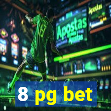 8 pg bet
